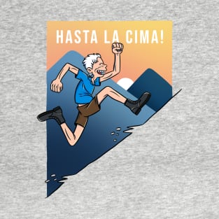 Hasta la cima T-Shirt